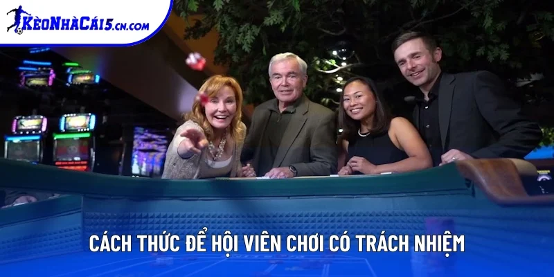 Cách để hội viên kiểm soát tốt hành vi