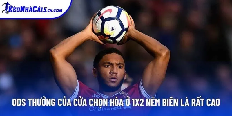 Ods thưởng của cửa chọn hòa ở 1x2 ném biên là rất cao