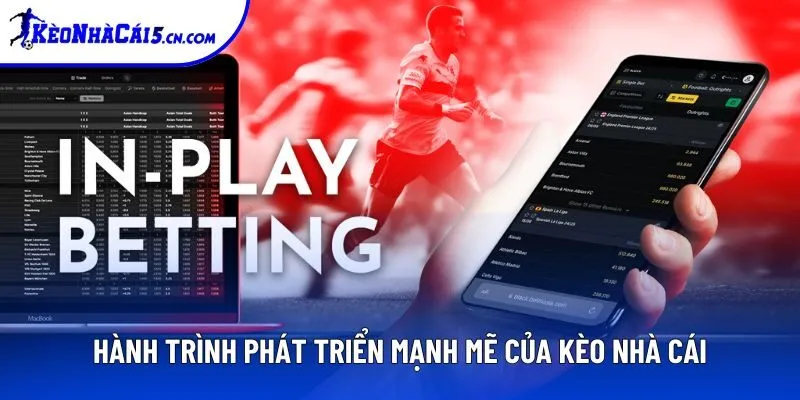Hành trình phát triển mạnh mẽ của Kèo Nhà Cái Hành trình phát triển mạnh mẽ của Kèo Nhà Cái